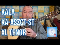 Got A Ukulele Reviews - Kala KA-ASZCT-ST XL Tenor