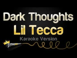 Lil Tecca - Dark Thoughts (Karaoke Version)