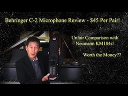 Behringer C-2 Microphone Review - $45 per pair for the whole kit!  Are they worth it?