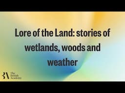 Lore of the Land: stories of wetlands, woods and weather