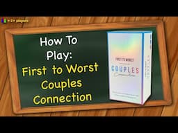 How to play First to Worst Couples Connection