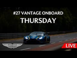 Thursday Onboard Live Stream - #27 Vantage GT3 | 2025 24 Hours of Le Mans