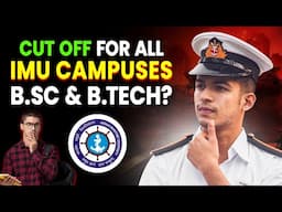 What is the cutoff of IMU Campuses for B.Sc Nautical Science & B.Tech Marine Engineering (2025)
