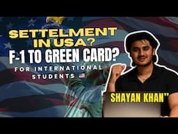 From F1 Visa to Green Card in America | Settlement Options in America for International Students 🇺🇸