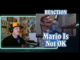 Mario Is Not Okay REACTION