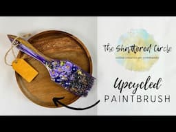DIY Upcycled Painted Paintbrush (Beginner Mixed Media Art Tutorial)