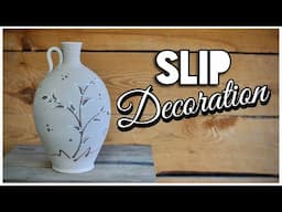 Slip Decoration - tips & tricks