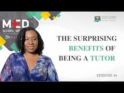 Med School Minutes- Ep. 49- The Surprising Benefits of Being a Tutor