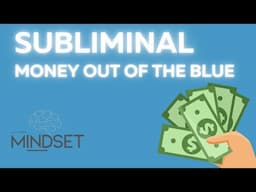 Money out of the blue subliminal