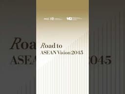 ROAD TO ASEAN VISION 2045