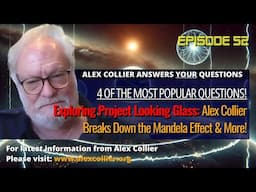 Exploring Project Looking Glass: Alex Collier Breaks Down the Mandela Effect & More!