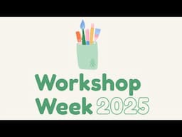 Workshop Week 2025 Trailer