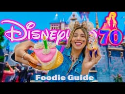 NEW Ultimate Foodie Guide To Disneyland's 70th Anniversary 2025! | Disneyland Resort