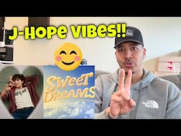 j-hope ‘Sweet Dreams (feat. Miguel)’ Official MV (REACTION)
