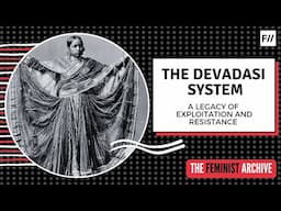 The Devadasi System: A Legacy of Exploitation and Resistance | Feminism in India