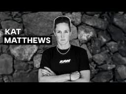 RAW Profile: Kat Matthews