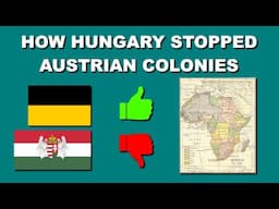 How Hungary Stopped Austria's Colonial Plans
