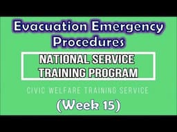 NSTP2   (CWTS) - Evacuation Emergency Procedures (Week 15)