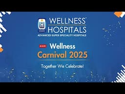 Wellness Hospitals Carnival 2025 || Wellness Hospitals