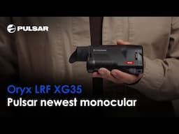 Oryx LRF XG35 | Pulsar newest monocular