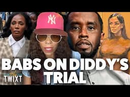 Da Band's Babs Unpacks Diddy's Trial, Cassie & Dawn Richards Testifying & Lil' Boosie's Rants
