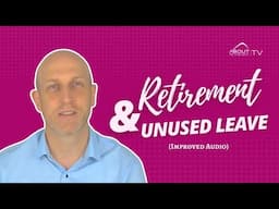Retirement and Unused Leaves (Improved Audio)
