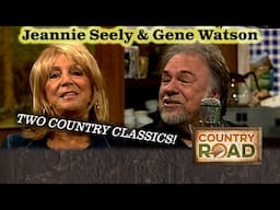 Jeannie Seely & Gene Watson!