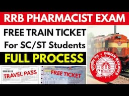 RRB Pharmacist Big Update 🔥 Free Train Ticket For SC/ST Students | Travel Pass for RRB Exam 2025