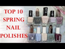 FAVORITE NAIL POLISHES FOR SPRING | Swatches on the Natural Nails