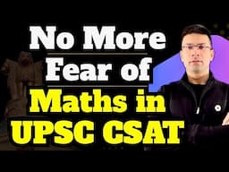 No More Fear of Maths in UPSC CSAT | Gaurav Kaushal