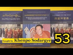 A Journey to the West 53 Chetsun Nyingtig - Second to Fifth Mind Training (simultaneous translation)