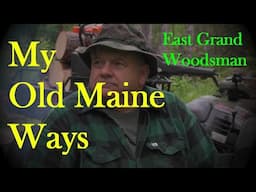 The Old Maine Ways @ The Rustic Log Cabin Deer Hunting Camp