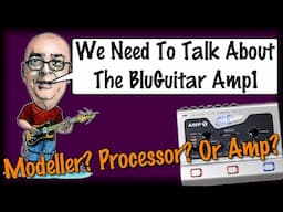We Need To Talk About The BluGuitar Amp1