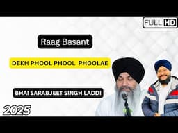 Raag Basant Dekh Phool Phool Phoolae || Bhai Sarabjeet Singh Laddi || Pakistan Tour 2025