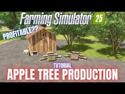 APPLE TREE PRODUCTION - Farming Simulator 25