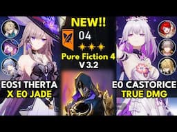 NEW Pure Fiction Floor 4 3 Stars | E0S1 The Herta & E0 Castorice True DMG | Honkai: Star Rail 3.2