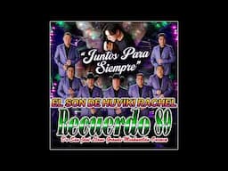 10.-  AUDIO  " EL SON DE HUVIKI RACHEL "  RECUERDO 89
