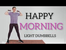 10min Standing Morning Workout /Feel Good workout /With Light dumbbells / No jumping / Home workout