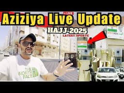 Kya Aziziya ki Taiyari complete huyi? | Aziziya & Makkah Live Coverage  | Aziziya Live Update