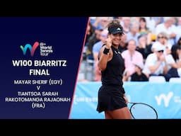 Mayar Sherif (EGY) v Tiantsoa Sarah Rakotomanga Rajaonah (FRA) | W100 Biarritz Final Highlights