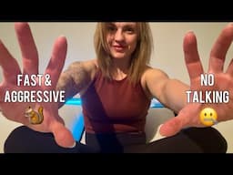 FAST & AGGRESSIVE ASMR FOR PEOPLE WITH SHORT ATTENTION SPAN (NO TALKING)