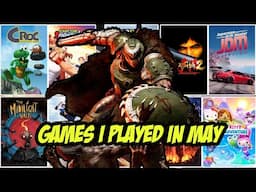Games I Played In MAY