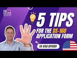 5 Tips for the DS-160 Application Form