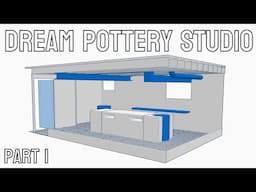 Ceramics Studio Design | Building My Dream Pottery Studio Part 1