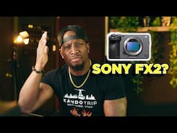 IM CONFUSED by the SONY FX2