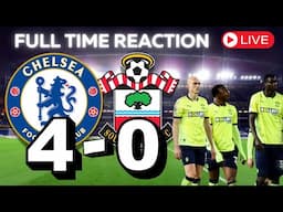 BLUES GO FOURTH WITH FOUR PAST WOEFUL SAINTS | CHELSEA 4-0 SOUTHAMPTON LIVE REACTION