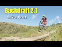 Backdraft 2.1 Ladera Ranch Mountain Biking 2025
