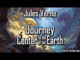Journey to the Center of the Earth by Jules Verne | Full Audiobook