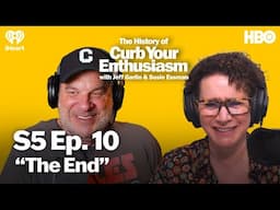 S5 Ep. 10 - “The End”  | The History of Curb Your Enthusiasm