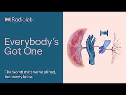 Everybody's Got One | Radiolab Podcast